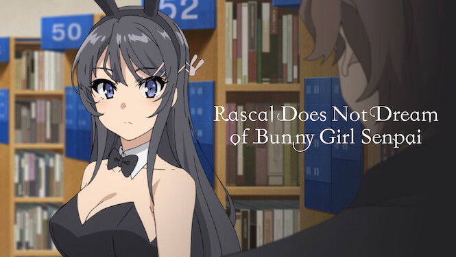 Rascal Does Not Dream of Bunny Girl Senpai